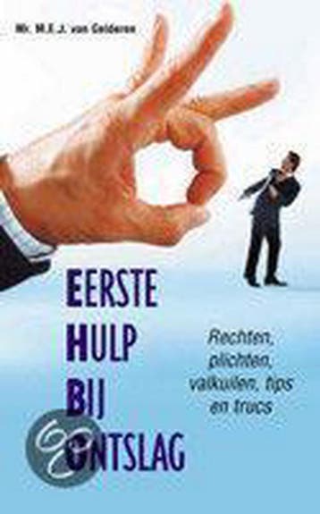 EERSTE HULP BIJ ONTSLAG 9789045302041 M.E.J. van Gelderen, Verzenden, M.E.J. van Gelderen