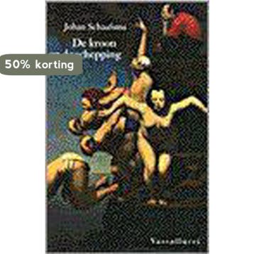 KROON OP DE SCHEPPING 9789050000819 J. Schaafsma, Verzenden, Zo goed als nieuw, J. Schaafsma