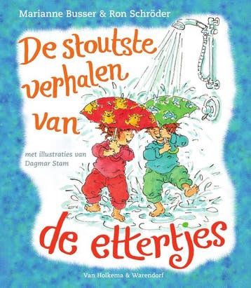 De stoutste verhalen van de ettertjes 9789000345069, Boeken, Verzenden, Gelezen, Marianne Busser