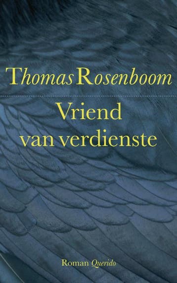 Vriend van verdienste 9789021437194 Thomas Rosenboom, Verzenden, Gelezen, Thomas Rosenboom