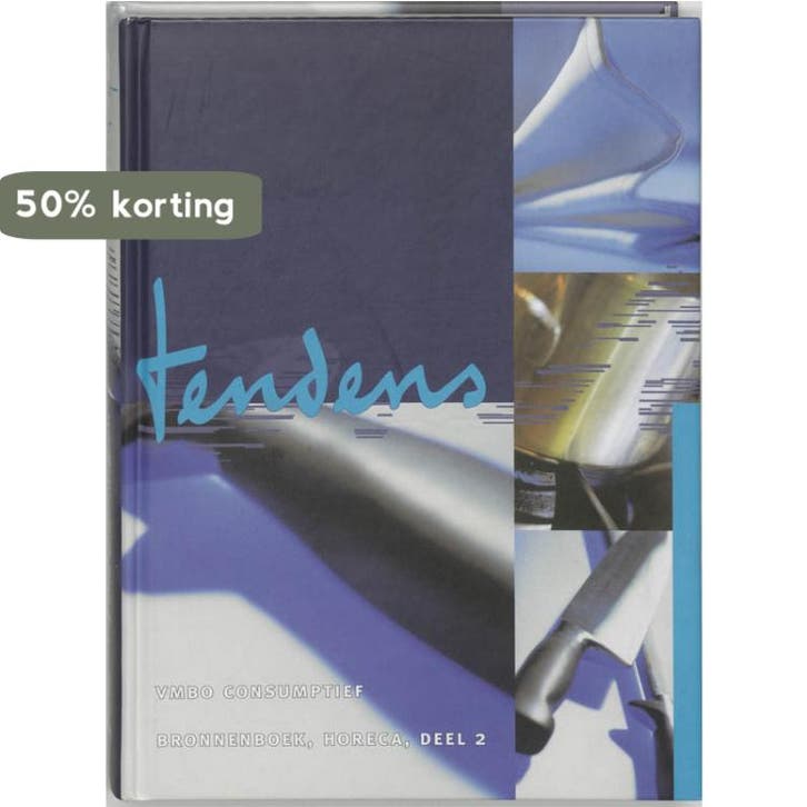 Tendens Consumptief Bronnenboek Horeca 2 KB 9789057667442, Boeken, Schoolboeken, Zo goed als nieuw, Verzenden