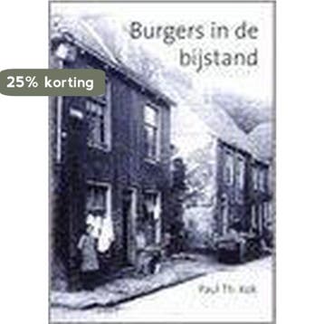 Burgers in de bijstand 9789051942088 P.Th. Kok, Verzenden, P.Th. Kok