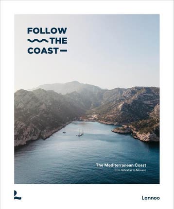 Follow The Coast - The Mediterranean Coast | Nieuw, Verzenden, Charles Haverbeke; Camille Liebaert