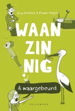 Waanzinnig & waargebeurd 9789463830256 Frank Pollet, Verzenden, Frank Pollet