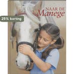 Naar de Manege 9789077431016 C. Saunders, Verzenden, C. Saunders
