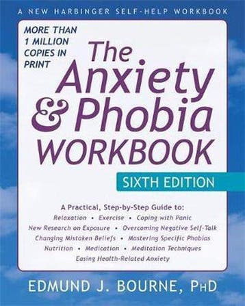 The Anxiety and Phobia Workbook, 6th Edition 9781626252158, Verzenden, Edmund J. Bourne
