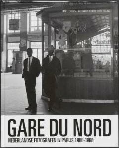 Gare du Nord 9789461300324 Wim van Sinderen, Verzenden, Wim van Sinderen