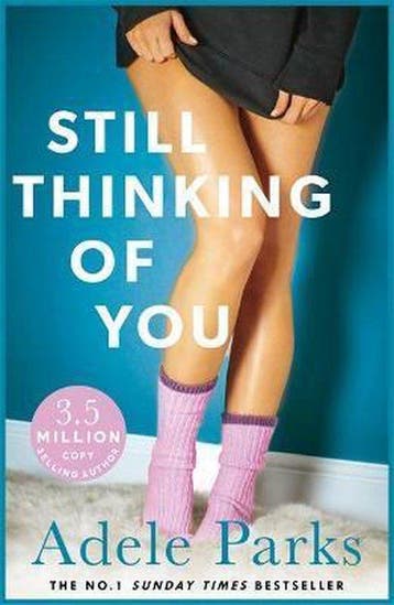 Still Thinking of You 9780755394241 Adele Parks, Verzenden, Gelezen, Adele Parks