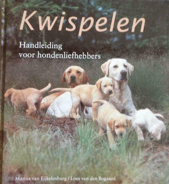 Kwispelen: handleiding hondenliefhebbers - Van Eijkelenburg, Boeken, Overige Boeken, Verzenden