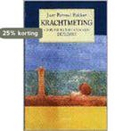 Krachtmeting 9789026313998 J.B. Bakker, Boeken, Verzenden, Gelezen, J.B. Bakker