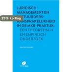 Juridisch management en bestuurdersaansprakelijkheid in de, Verzenden, Zo goed als nieuw, Lesley A.D. Fisscher