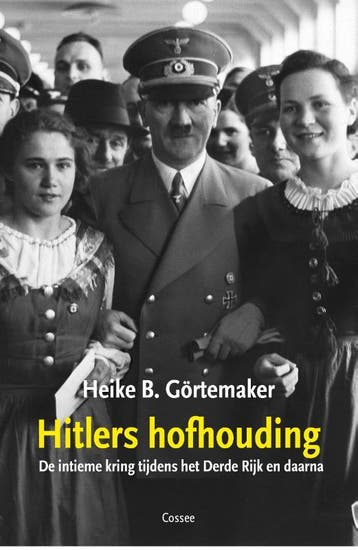 Hitlers hofhouding 9789059368958 Heike B. Görtemaker, Verzenden, Gelezen, Heike B. Görtemaker