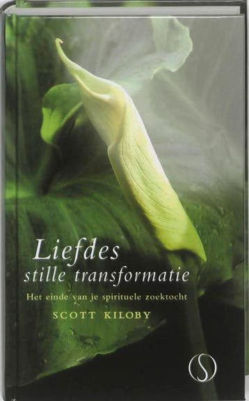 Liefdes stille transformatie 9789077228685 Scott Kiloby, Verzenden, Gelezen, Scott Kiloby