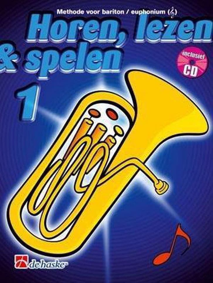 Horen Lezen & Spelen deel 1 voor Bariton / Euphonium, Boeken, Overige Boeken, Gelezen, Verzenden