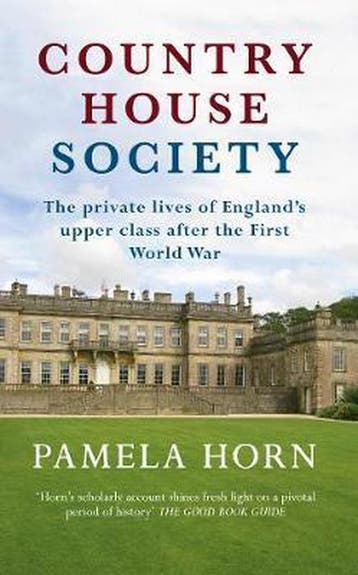 Country House Society 9781445644776 Pamela Horn, Verzenden, Pamela Horn