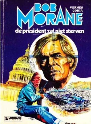 De president zal niet sterven / Bob Morane / 13 Coria, Livres, BD, Verzenden, Coria