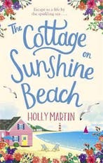 Cottage On Sunshine Beach 9780751577815 Holly Martin, Boeken, Verzenden, Gelezen, Holly Martin
