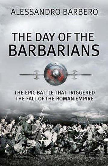 The Day of the Barbarians 9781843545941 Alessandro Barbero, Verzenden, Alessandro Barbero