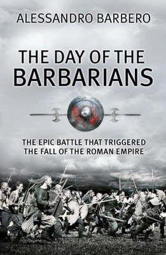The Day of the Barbarians 9781843545941 Alessandro Barbero, Livres, Langue | Anglais, Envoi