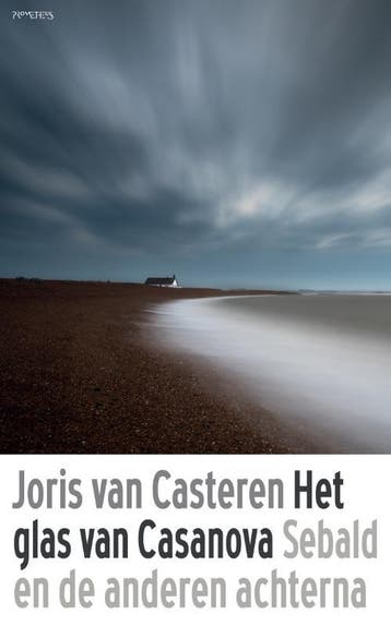 Het glas van Casanova 9789044637021 Joris van Casteren, Verzenden, Gelezen, Joris van Casteren