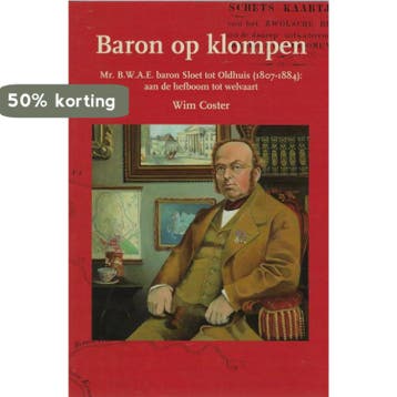 Baron op klompen 9789085049500 W. Coster, Verzenden, Gelezen, W. Coster