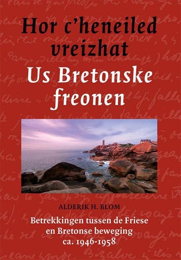 Hor C’Heneiled Vreizhat/Us Bretonske Freonen | Nieuw, Verzenden, Nieuw, Alderik H. Blom