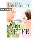 Ever After 9780310247562 Karen Kingsbury, Verzenden, Karen Kingsbury