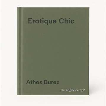 Erotique Chic 9789401440561 Athos Burez, Verzenden, Zo goed als nieuw, Athos Burez