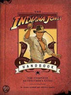 INDIANA JONES HANDBOOK COMPLETE ADVENTURERS GUIDE HC, Boeken, Verzenden, Zo goed als nieuw, Denise Kiernan