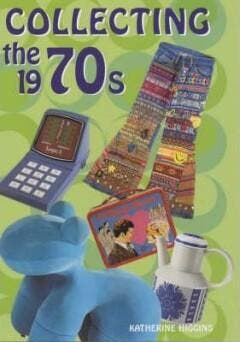 Collecting the 1970s 9781845331405 Katherine Higgins, Verzenden, Katherine Higgins