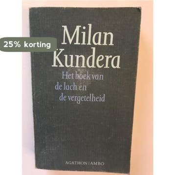 Het boek van de lach en de vergetelheid 9789026307485, Verzenden, Gelezen, Milan Kundera