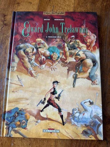 Edward John Trelawnay T2 + dédicace - C - 1 Album - Eerste, Livres, BD