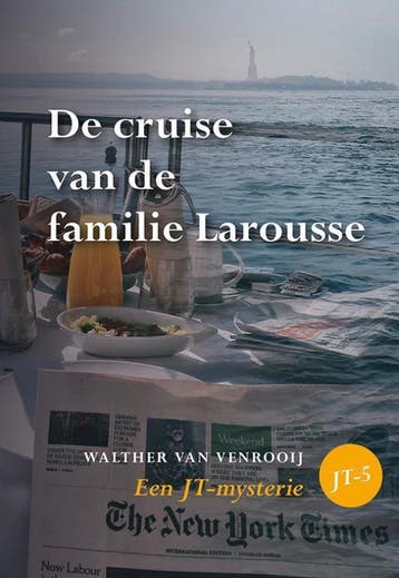 De cruise van de familie Larousse / JT-mysterie / 5, Verzenden, Gelezen, Walther van Venrooij