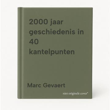 2000 jaar geschiedenis in 40 kantelpunten 9789086794935, Verzenden, Marc Gevaert