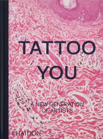 Tattoo You | Phaidon Editors; Alice Snape | Nieuw, Verzenden, Phaidon Editors; Alice Snape