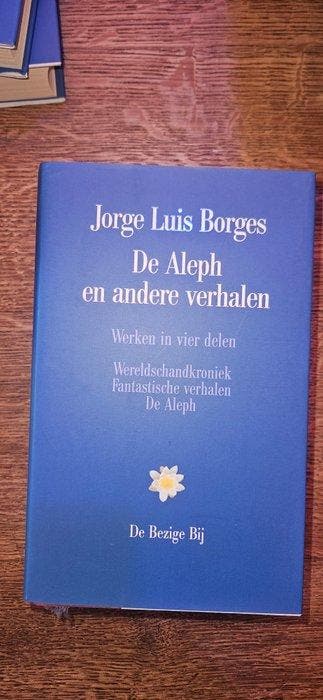 Jorge Luis Borges - Werken in vier delen - De Aleph, Het