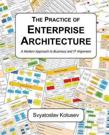 The Practice of Enterprise Architecture 9780648309826, Boeken, Verzenden, Zo goed als nieuw, Svyatoslav Kotusev
