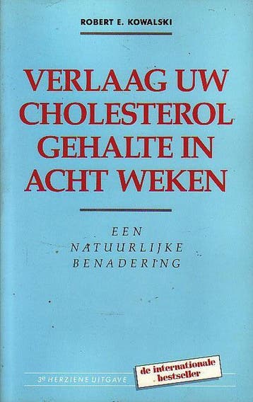 VERLAAG UW CHOLESTEROL IN ACHT WEKEN 3E 9789065903648, Boeken, Verzenden, Gelezen, KOWALSKI