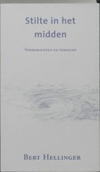 Stilte in het midden 9789080687424 Bert Hellinger, Boeken, Verzenden, Gelezen, Bert Hellinger