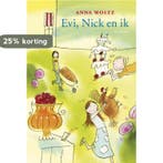 Evi, Nick en ik 9789025857943 Anna Woltz, Verzenden, Zo goed als nieuw, Anna Woltz