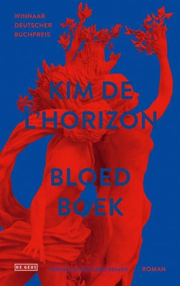 Bloedboek 9789044548808 Kim De lHorizon, Boeken, Verzenden, Gelezen, Kim De l'Horizon