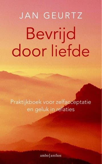 Bevrijd door liefde 9789026327926 Jan Geurtz, Boeken, Verzenden, Zo goed als nieuw, Jan Geurtz