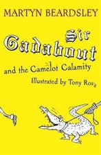 Sir Gadabout and the Camelot Calamity 9781842556160, Verzenden, Gelezen, Martyn Beardsley