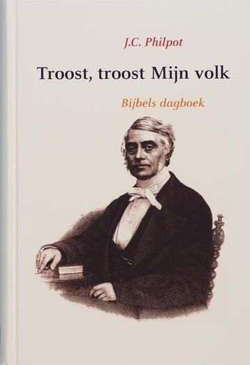 Troost, troost Mijn volk 9789061408376 J.C. Philpot, Verzenden, J.C. Philpot