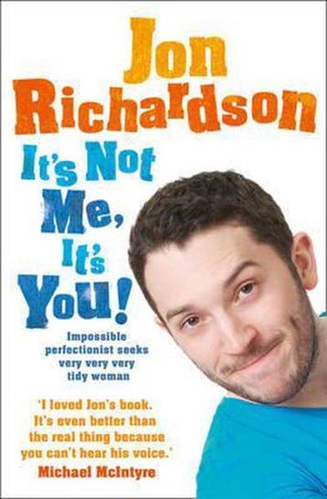 Its Not Me, Its You! 9780007460908 Jon Richardson, Verzenden, Zo goed als nieuw, Jon Richardson