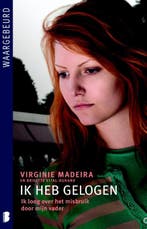 Ik heb gelogen / Waargebeurd 9789022562208 Virginie Madeira, Verzenden, Virginie Madeira