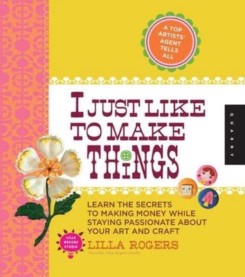 I Just Like To Make Things 9781592538164 Lilla Rogers, Verzenden, Zo goed als nieuw, Lilla Rogers