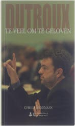Dutroux : te veel om te geloven 9799080561679, Verzenden, Gerolf Annemans