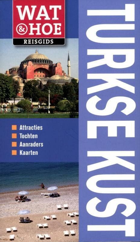 Wat & Hoe Turkse kust / Wat & Hoe reisgids 9789021550688, Boeken, Reisgidsen, Gelezen, Verzenden