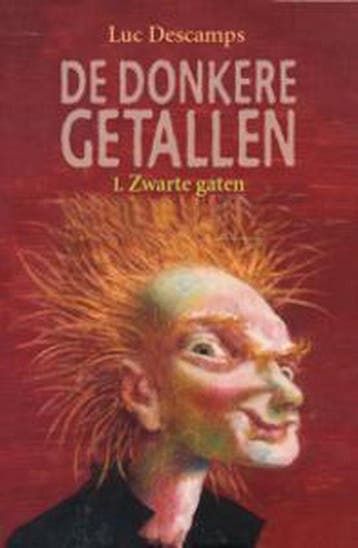 Zwarte gaten / De donkere getallen / 1 9789059324893, Verzenden, Gelezen, Luc Descamps